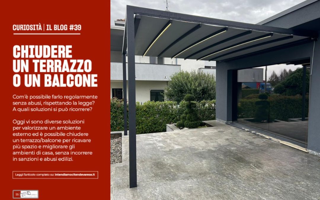 Come chiudere terrazzo