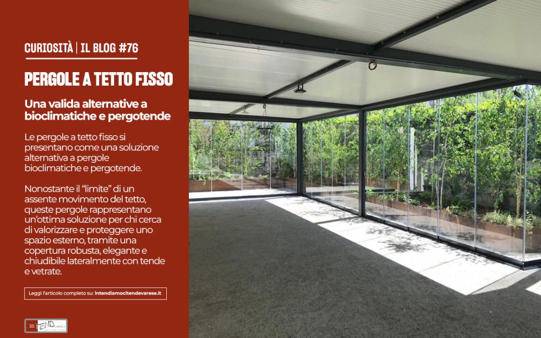 PERGOLE A TETTO FISSO