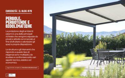 PERGOLE, PERGOTENDE E BIOCLIMATICHE